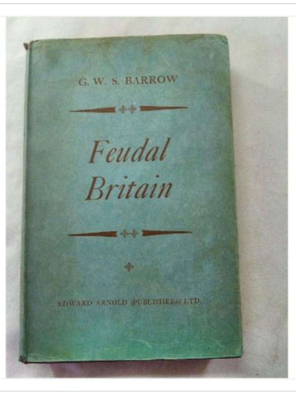 Feudal Britain: The Completion of the Medieval Kingdoms 1066-1314 1956 Book